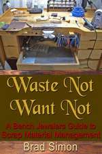 Waste Not Want Not