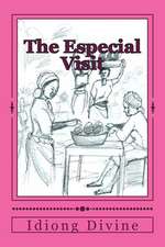 The Especial Visit