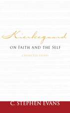 Kierkegaard on Faith and the Self