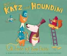 Officer Katz and Houndini: A Tale of Two Tails