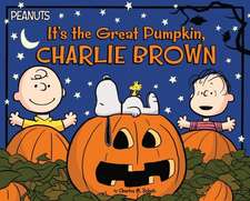 It's the Great Pumpkin, Charlie Brown