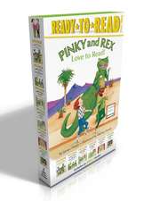 Pinky and Rex Love to Read!: Pinky and Rex; Pinky and Rex and the Mean Old Witch; Pinky and Rex and the Bully; Pinky and Rex and the New Neighbors;