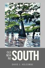 Old South, New South, No South