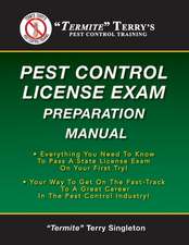 Termite Terry's Pest Control License Exam Preparation Manual