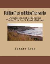 Building Trust and Being Trustworthy