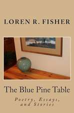 The Blue Pine Table