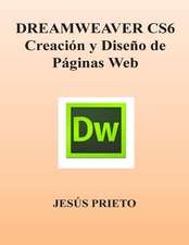 Dreamweaver Cs6. Creacion y Diseno de Paginas Web