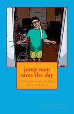 Jump Man Saves the Day