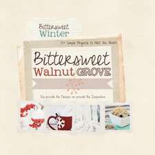 Bittersweet Walnut Grove