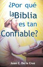 Por Que La Biblia Es Tan Confiable?