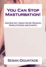 You Can Stop Masturbation!