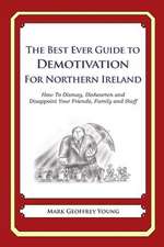 The Best Ever Guide to Demotivation for Northern Ireland