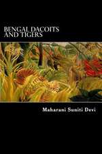 Bengal Dacoits and Tigers