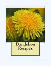 Dandelion Recipe's