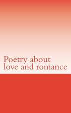 Poetry about Love and Romance