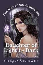 Daughter of Light & Dark