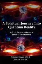 A Spiritual Journey Into Quantum Reality