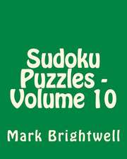 Sudoku Puzzles - Volume 10