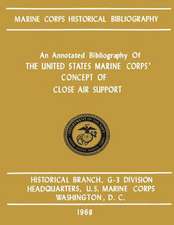 An Annotated Bibliography of the United States Marine Corps' Concept of Close Air Support