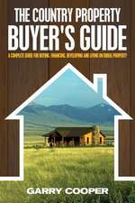 The Country Property Buyer's Guide