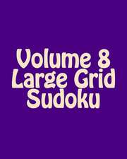 Volume 8 Large Grid Sudoku