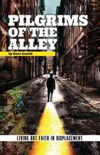 Pilgrims of the Alley