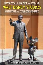 How You Can Get a Job at Walt Disney Studios Without a College Degree