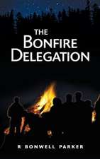 The Bonfire Delegation