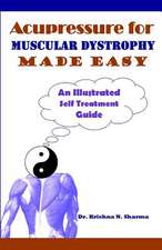 Acupressure for Muscular Dystrophy Made Easy