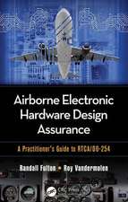 Airborne Electronic Hardware Design Assurance: A Practitioner's Guide to RTCA/DO-254