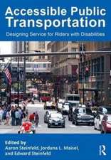 Accessible Public Transportation: Designing Service for Riders with Disabilities