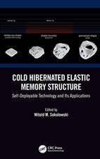 Cold Hibernated Elastic Memory Structure: Self-Deployable Technology and Its Applications