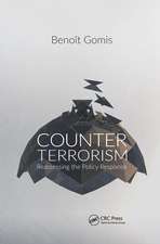 Counterterrorism: Reassessing the Policy Response