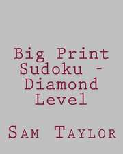 Big Print Sudoku - Diamond Level