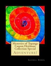 Mysteries of Topanga Canyon Heirloom Collection Special