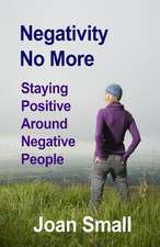 Negativity No More