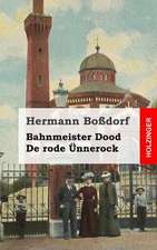 Bahnmeister Dood / de Rode Unnerock