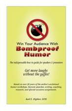 Win Your Audience with Bombproof Humor