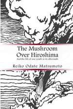 The Mushroom Over Hiroshima