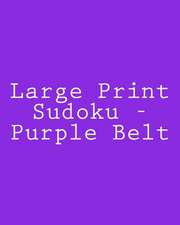 Large Print Sudoku - Purple Belt