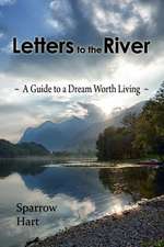 Letters to the River