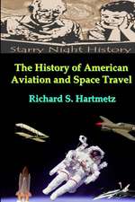 The History of American Aviation and Space Travel