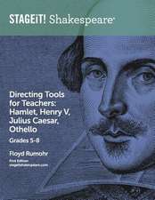 Stageit! Shakespeare Directing Tools for Teachers Grades 5-8