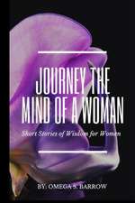 Journey the Mind of a Woman