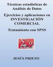 Tecnicas de Analisis de Datos. Aplicaciones En Investigacion Comercial