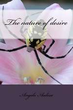 The Nature of Desire