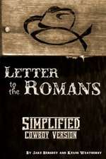 Simplified Cowboy Version-Paul's Letter to the Romans