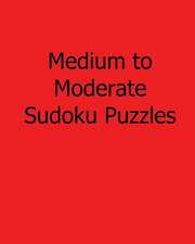 Medium to Moderate Sudoku Puzzles