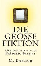 Die Grosse Fiktion