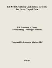 Life-Cycle Greenhouse-Gas Emissions Inventory for Fischer-Tropsch Fuels